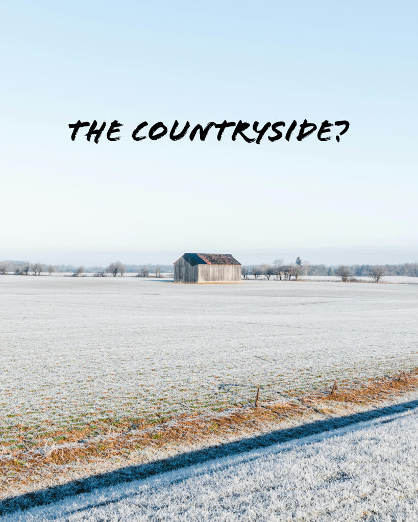 The countryside